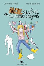 Télécharger le livre :  Alcie et la forêt des fantômes chagrins