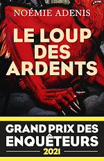 Télécharger le livre :  Le Loup des Ardents - Grand Prix des Enquêteurs 2021 - Prix Polar en séries 2022