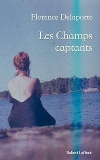 Téléchargez le livre :  Les Champs captants