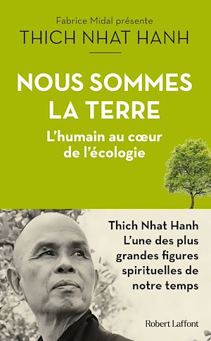 Téléchargez le livre :  Nous sommes la terre - L'humain au coeur de l'écologie - L'Humain au coeur de l'écologie