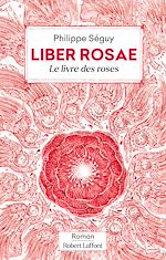 Télécharger le livre :  Liber Rosae - Le Livre des roses