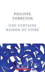 Télécharger le livre :  Une certaine raison de vivre