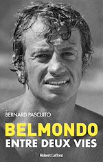 Télécharger le livre :  Belmondo - Entre deux vies