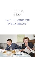 Télécharger le livre :  La Seconde vie d'Eva Braun