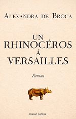 Télécharger le livre :  Un rhinocéros à Versailles