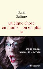 Télécharger le livre :  Quelque chose en moins... ou en plus