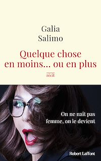 Téléchargez le livre :  Quelque chose en moins... ou en plus