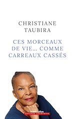 Télécharger le livre :  Ces morceaux de vie... comme carreaux cassés