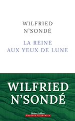 Télécharger le livre :  La Reine aux yeux de lune