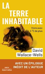 Télécharger le livre :  La Terre inhabitable - Vivre avec 4°C de plus