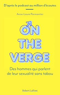 Téléchargez le livre :  On the Verge - Des hommes qui parlent de leur sexualité sans tabou