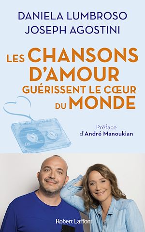 Téléchargez le livre :  Les Chansons d'amour guérissent le coeur du monde
