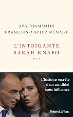 Télécharger le livre :  L'Intrigante Sarah Knafo