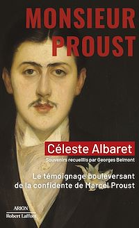 Téléchargez le livre :  Monsieur Proust - Le Témoignage bouleversant de la confidente de Marcel Proust