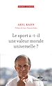 Télécharger le livre :  Le Sport a-t-il une valeur morale universelle ?