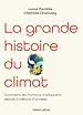 Télécharger le livre :  La grande histoire du climat