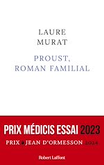 Télécharger le livre :  Proust, roman familial - Prix Médicis essai 2023