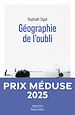 Télécharger le livre :  Géographie de l'oubli - Rentrée littéraire 2025 - Prix Méduse 2025