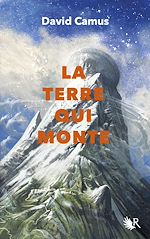 Télécharger le livre :  La Terre qui monte - Tome 2