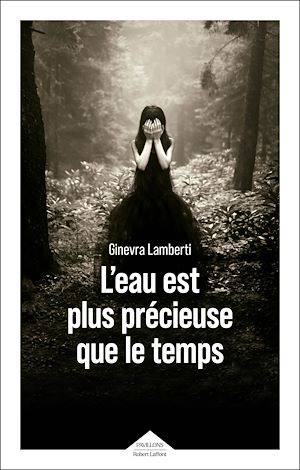 Téléchargez le livre :  L'eau est plus précieuse que le temps