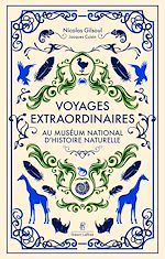 Télécharger le livre :  Voyages extraordinaires au Muséum national d'Histoire naturelle