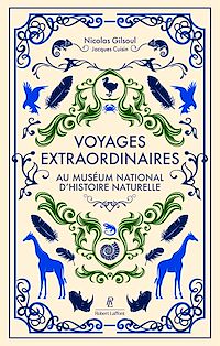 Téléchargez le livre :  Voyages extraordinaires au Muséum national d'Histoire naturelle