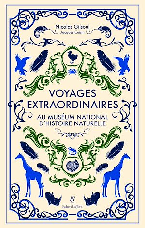 Téléchargez le livre :  Voyages extraordinaires au Muséum national d'Histoire naturelle