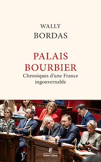 Téléchargez le livre :  Palais Bourbier - Chroniques d'une France ingouvernable