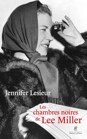 Téléchargez le livre :  Les Chambres noires de Lee Miller