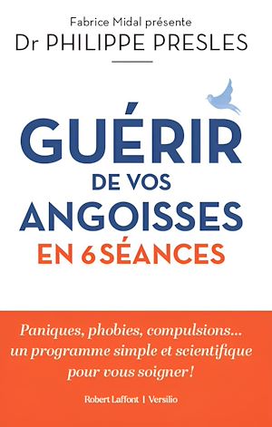 Téléchargez le livre :  Guérir de vos angoisses en 6 séances