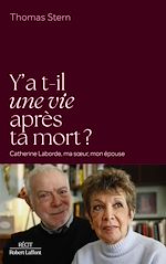Télécharger le livre :  Y a-t-il une vie après ta mort ? - Catherine Laborde, ma soeur, mon épouse