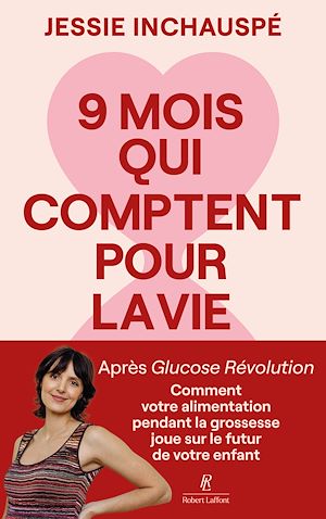 Téléchargez le livre :  Neuf mois qui comptent pour la vie