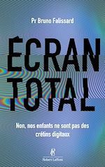 Download this eBook Ecran total - Non, nos enfants ne sont pas des crétins digitaux