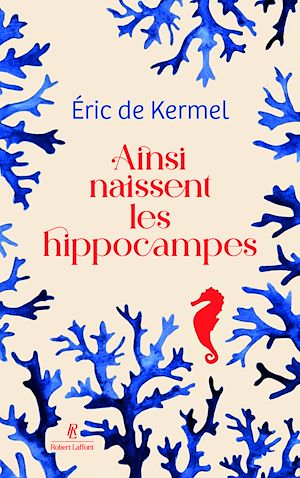 Téléchargez le livre :  Ainsi naissent les hippocampes