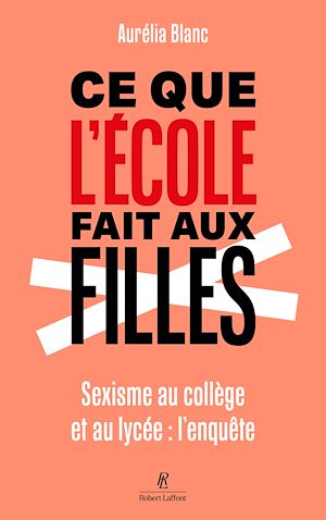 Download the eBook: Ce que l'école fait aux filles - Sexisme au collège et au lycée : l'enquête