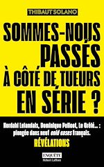 Télécharger le livre :  Sommes-nous passés à côté de tueurs en série ?