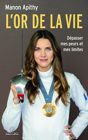 Téléchargez le livre :  L'or de la vie - Dépasser mes peurs et mes limites