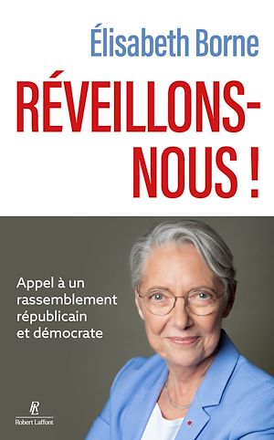 Téléchargez le livre :  Réveillons-nous ! - Appel à un rassemblement républicain et démocrate