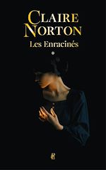 Download this eBook Les Enracinés - Tome 1