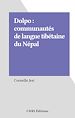 Télécharger le livre :  Dolpo : communautés de langue tibétaine du Népal
