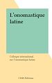 Télécharger le livre :  L'onomastique latine
