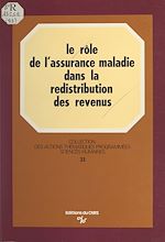 Télécharger le livre :  Le rôle de l'assurance maladie dans la redistribution des revenus