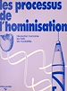 Télécharger le livre :  Les processus de l'hominisation : l'évolution humaine, les faits, les modalités