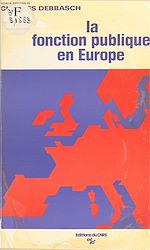 Télécharger le livre :  La politique de choix des fonctionnaires dans les pays européens