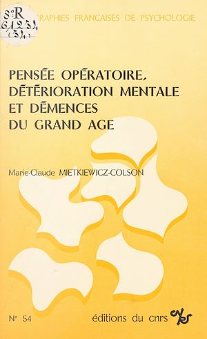 Téléchargez le livre :  Pensée opératoire, détérioration mentale et démences du grand âge