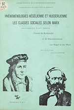 Télécharger le livre :  Phénoménologies hégélienne et husserlienne : les classes sociales selon Marx