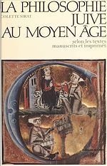 Télécharger le livre :  La philosophie juive au Moyen Âge selon les textes manuscrits et imprimés