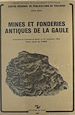 Télécharger le livre :  Mines et fonderies antiques de la Gaule