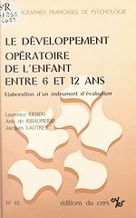 Télécharger le livre :  Le développement opératoire de l'enfant entre 6 et 12 ans : élaboration d'un instrument d'évaluation
