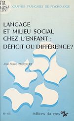 Télécharger le livre :  Langage et milieu social chez l'enfant, déficit ou différence ?